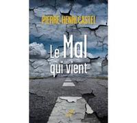 Le mal qui vient Pierre-Henri Castel (Auteur)
