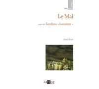 Le mal Suivi de Sombres "Lumières" - Jean Brun - Artege - broché - Essai