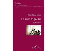 Le mal togolais Fulbert Sassou Attisso (Auteur)