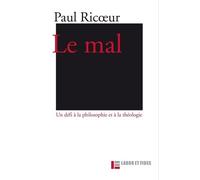 Le Mal - Un Défi À La Philosophie Et À La Théologie
