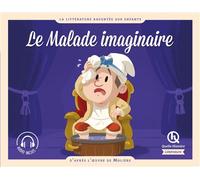 Le Malade Imaginaire - D'après L'oeuvre De Molière