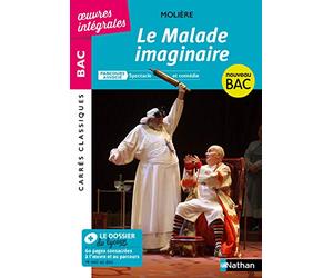 Le Malade Imaginaire de Molière - Parcours associé : Spectacle et comédie - édition intégrale - Carrés Classiques Oeuvres Intégrales