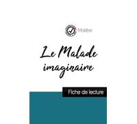 Le Malade Imaginaire - Etude De L'oeuvre