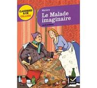 Le Malade imaginaire Molière (Auteur), Hélène Ricard (Auteur), Bertrand Louët (Collection dirigée par)