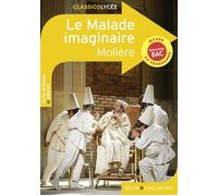 Le Malade imaginaire - Molière - Belin Education - Gallimard - broché - Scolaire / Universitaire
