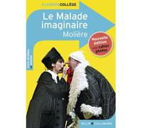 Le Malade imaginaire - Molière - Belin Education - Gallimard - broché - Scolaire / Universitaire