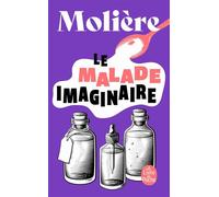 Le Malade imaginaire - Molière - Lgf - Poche - Roman