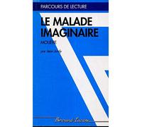 LE MALADE IMAGINAIRE-PARCOURS DE LECTURE