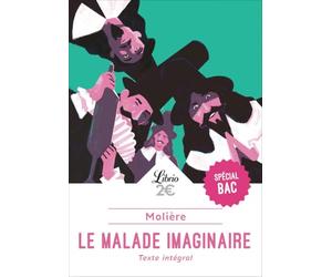 Le Malade imaginaire - PROGRAMME NOUVEAU BAC 2022 1ère - Parcours « Spectacle et comédie »