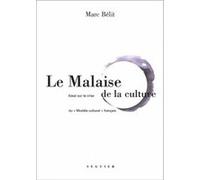 Le Malaise de la culture - Essai sur la crise du "modèle culturel" français