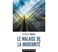 Le malaise de la modernite - Charles Taylor - Cerf - Poche - Essai