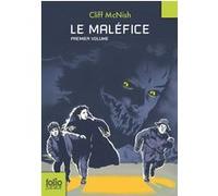 Le maléfice Cliff McNish (Auteur), Pascale Haas (Traduction)