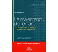 Le malentendu de l'enfant 2010 Que nous disent les enfants et les adolescents d'aujourd'hui. Seconde édition enrichie et actualisée , nouveau format. - Philippe Lacadée - Michele - broché - Essai