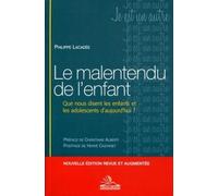 Le Malentendu De L'enfant - Que Nous Disent Les Enfants Et Les Adolescents D'aujourd'hui ?