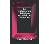 Le malentendu historique au sujet de l'expiation