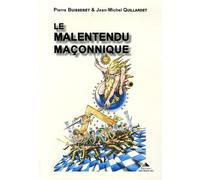 Le malentendu maçonnique