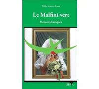 Le Malfini vert Willy Alante-Lima (Auteur)