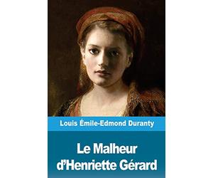 Le Malheur d’Henriette Gérard