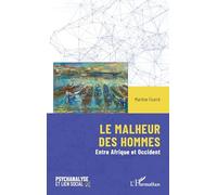 Martine Fourré – Le malheur des hommes – Entre Afrique et Occident – Broché