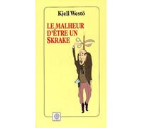 Le malheur d'être Skrake - Kjell Westö - Gaia - broché - Roman