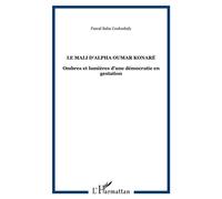 Le Mali d'Alpha Oumar Konaré Ombres et lumières d'une démocratie en gestation - Pascal Baba Couloubaly - L'harmattan - broché - Etude