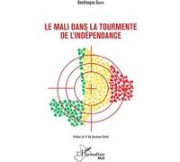 Le Mali dans la tourmente de l'indépendance - Bandiougou Gakou - L'harmattan - broché - Essai