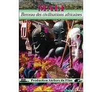 Mali, Berceau Des Civilisations Africaines