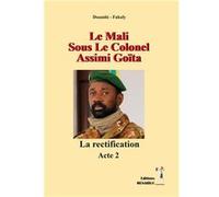 Le Mali Sous Le Colonel Assimi Goïta Doumbi fakoly (Auteur)