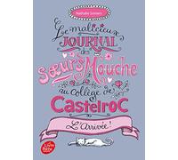 Le malicieux journal des soeurs Mouche au collège de Castelroc - Tome 1: L'arrivée !
