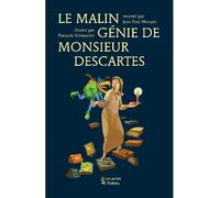 Le Malin génie de Monsieur Descartes - Jean-Paul Mongin - Les Petits Platons - broché - Document jeunesse