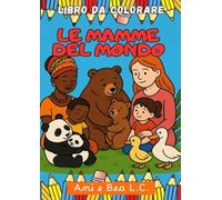 Le mamme del mondo