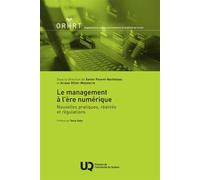Le management à l'ère numérique Nouvelles pratiques, réalités et régulations - Xavier Parent-Rocheleau - Presses de l'université du québec - ebook (ePub) - Etude