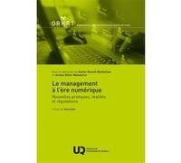 Le Management À L'ère Numérique - Nouvelles Pratiques, Réalités Et Régulations