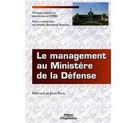 Le management au Ministère de la Défense Une dynamique managériale - Général Baudouin Albanel - Organisation Eds D' - broché - Etude