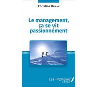 Le management, ça se vit passionnément