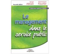 Le Management Dans Le Service Public - 2ème Édition