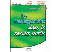 Le management dans le service public - Serge Alecian - Organisation Eds D' - broché - Guide