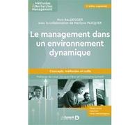 Le management dans un environnement dynamique Louis-Jacques Filion (Préface), Rico Baldegger (Auteur), Christophe Schmitt (Préface)