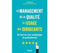 Le management de la qualité à l'usage des dirigeants: Un état de l'art académique et professionnel