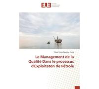 Le Management de la Qualité Dans le processus d'Exploitaton de Pétrole