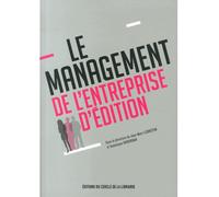 Le management de l'entreprise d'édition - Jean-Marc Lebreton - Electre-Cercle De La Librairie - broché - Essai
