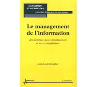 Le management de l'information: Des données aux connaissances et aux compétences