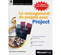 Le Management De Projets Avec Microsoft Project. Avec Cd-Rom