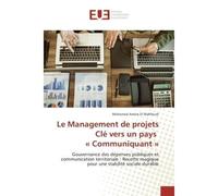 Le Management de projets Clé vers un pays « Communiquant » - Mohamed Amine El Mahfoudi - Universitaires Europeennes - broché - Etude