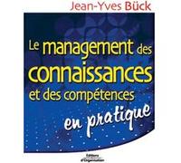 Le management des connaissances et des compétences Jean-Yves Bück (Auteur)