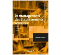 Le Management Des Établissements Scolaires - Ecoles, Collèges, Lycées