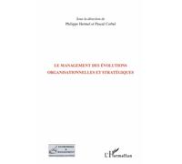 Le Management Des Évolutions Organisationnelles Et Stratégiques