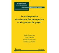 Le management des risques des entreprises et de gestion de p - Desroches - Hermes Science Publications - broché - Livre