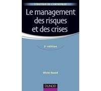 Le management des risques et des crises - 3e édition - Olivier Hassid - Dunod - Poche - Etude