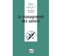 Le Management Des Savoirs - Que Sais-Je 2e Édition